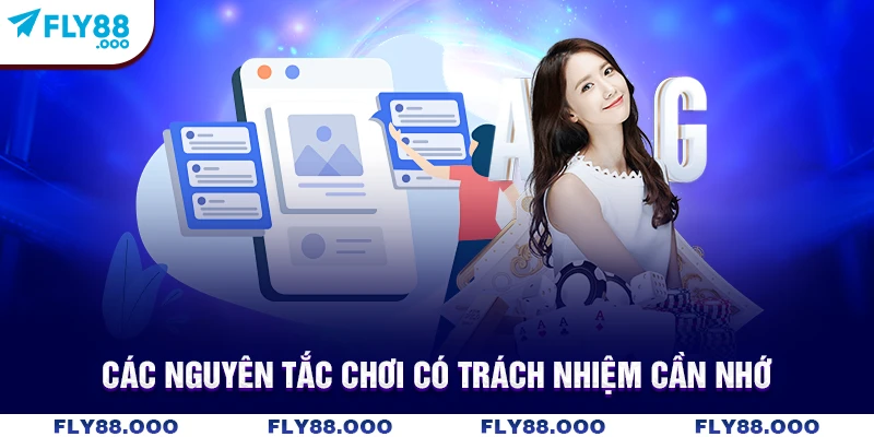 Các nguyên tắc chơi có trách nhiệm cần nhớ Các nguyên tắc chơi có trách nhiệm cần nhớ