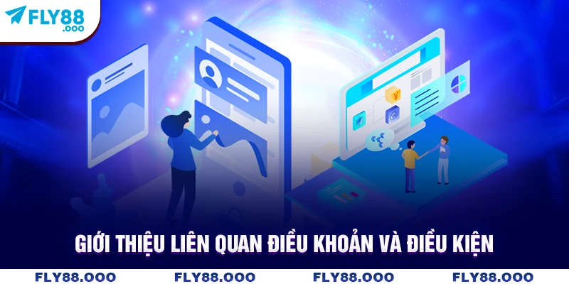 Giới thiệu liên quan điều khoản và điều kiện Giới thiệu liên quan điều khoản và điều kiện