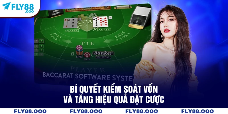 Bí quyết kiểm soát vốn và tăng hiệu quả đặt cược