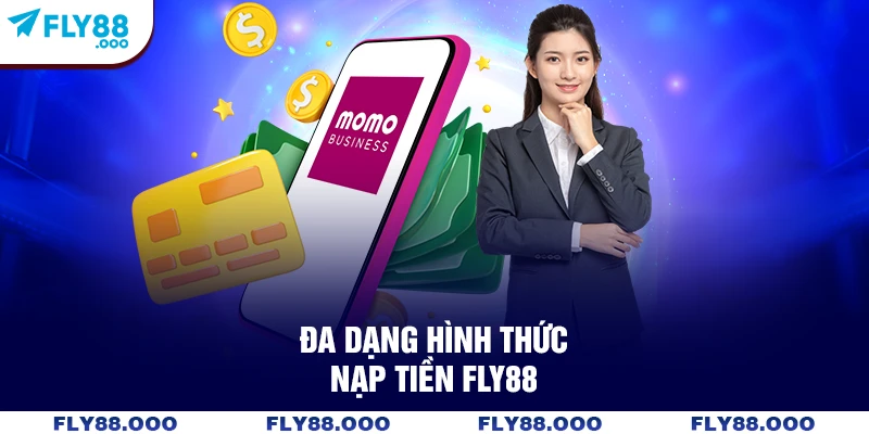 Đa dạng hình thức nạp tiền FLY88 Đa dạng hình thức nạp tiền FLY88