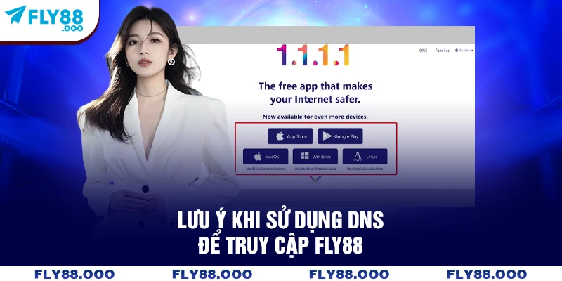 Lưu ý khi sử dụng DNS để truy cập FLY88 Lưu ý khi sử dụng DNS để truy cập FLY88