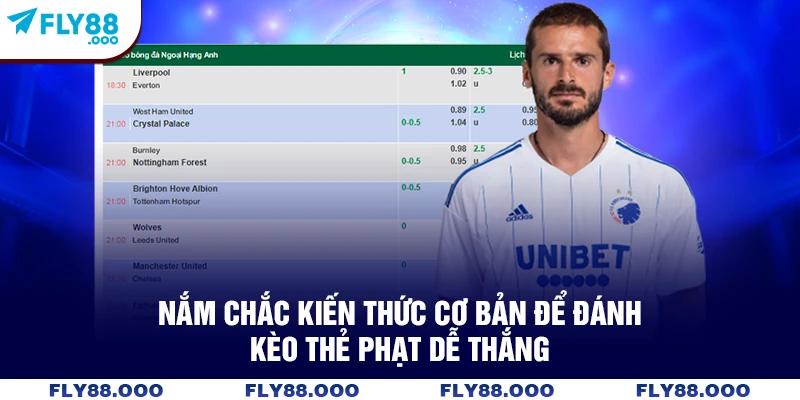 Nắm chắc kiến thức cơ bản để đánh kèo thẻ phạt dễ thắng